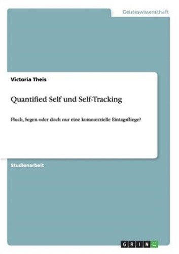 Quantified self und - quantified,