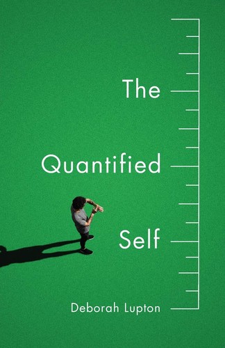 The quantified self - the,